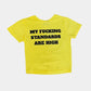 BABY TEE MY FUCKING STANDARDS ARE HIGH